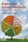 Improving Survey Methods: Lessons from Recent Research (European Association of Methodology) By Uwe Engel (Editor), Ben Jann (Editor), Peter Lynn (Editor) Cover Image