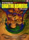 Drug Therapy and Cognitive Disorders (Encyclopedia of Psychiatric Drugs and Their Disorders) Cover Image