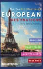 The Top 9+1 Illustrated European Destinations [with Tips and Tricks]: Everything You Need to Know in 2021 to Travel Europe on a Budget Cover Image