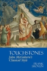 Touchstones: John McGahern's Classical Style (Liverpool English Texts and Studies Lup) Cover Image