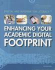 Enhancing Your Academic Digital Footprint (Digital and Information Literacy) By Nicholas Croce Cover Image