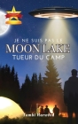 Je Ne Suis Pas le Tueur du Camp Moon Lake Cover Image
