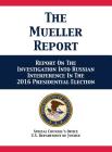 The Mueller Report: Report On The Investigation Into Russian Interference In The 2016 Presidential Election By U. S. Department of Justice Cover Image