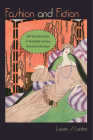Fashion and Fiction: Self-Transformation in Twentieth-Century American Literature (Cultural Frames) By Lauren S. Cardon Cover Image