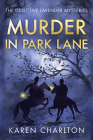 Murder in Park Lane (Detective Lavender Mysteries #5) Cover Image