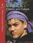Creek History and Culture (Native American Library) By Amy M. Stone, Helen Dwyer Cover Image