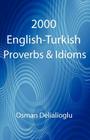 2000 English-Turkish Proverbs & Idioms Cover Image