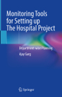Monitoring Tools for Setting Up the Hospital Project: Department-Wise Planning Cover Image