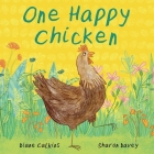 One Happy Chicken By Diane Calkins, Sharon Davey (Illustrator) Cover Image