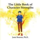 The Little Book of Character Strengths Cover Image