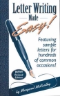 Letter Writing Made Easy!: Featuring Sample Letters for Hundreds of Common Occasions Cover Image
