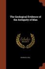 The Geological Evidence of the Antiquity of Man By Charles Lyell Cover Image