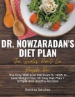 Dr. Nowzaradan's Diet Plan: The Scales Don't Lie, People Do! The Only 1200 kcal Diet from Dr. NOW to Lose Weight Fast. 30-Day Diet Plan Cover Image