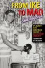 From Ike to Mao and Beyond: My Journey from Mainstream America to Revolutionary Communist By Bob Avakian Cover Image