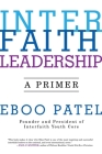 Interfaith Leadership: A Primer By Eboo Patel Cover Image