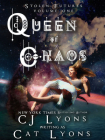 Queen of Chaos: Stolen Futures: Unity, Book One By Cat Lyons, Cj Lyons Cover Image