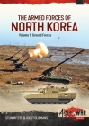 The Armed Forces of North Korea: Volume 1 - Ground Forces (Asia@War) Cover Image