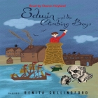 Edwin and the Climbing Boys By Benita Cullingford, Sharon Hoyland (Read by) Cover Image
