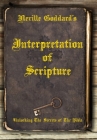 Neville Goddard's Interpretation of Scripture: Unlocking The Secrets of The Bible Cover Image