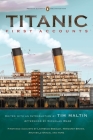 Titanic, First Accounts: (Penguin Classics Deluxe Edition) Cover Image