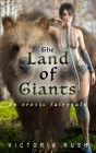 The Land of Giants: An Erotic Fairytale By Victoria Rush Cover Image