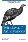 Windows 7 Annoyances: Tips, Secrets, and Solutions Cover Image