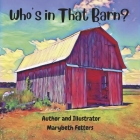 Who's in That Barn? Cover Image