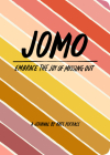 JOMO Journal: Joy of Missing out By Kate Pocrass Cover Image
