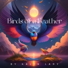 Birds of a Feather By Kalyn Lady Cover Image