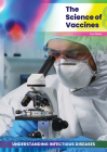 The Science of Vaccines By Don Nardo Cover Image