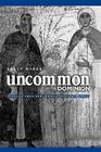 Uncommon Dominion: Venetian Crete and the Myth of Ethnic Purity (Middle Ages) By Sally McKee Cover Image