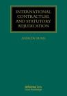 International Contractual and Statutory Adjudication (Construction Practice) By Andrew Burr (Editor) Cover Image