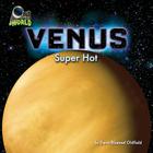 Venus: Super Hot (Out of This World) By Dawn Bluemel Oldfield Cover Image