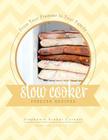 From Your Freezer To Your Family: Slow Cooker Freezer Recipes By Matt Hagel (Introduction by), Stephanie Brandt Cornais Cover Image