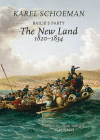 Bailies Party: The New Land, 1820‒1834 By Karel Schoeman, M. D. Nash (Other) Cover Image