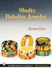 Shultz Bakelite Jewelry (Schiffer Book for Collectors with Price Guide) By Karima Parry Cover Image