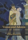 Venus and Adonis By William Shakespeare Cover Image