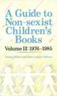 A Guide to Non-Sexist Children's Books: 1976-1985 Cover Image