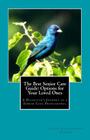The Best Senior Care Guide: Options for Your Loved Ones: A Daughter's Journey as a Senior Care Professional Cover Image