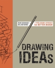 Drawing Ideas: A Hand-Drawn Approach for Better Design Cover Image