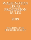 Washington Legal Profession Rules 2019 Cover Image
