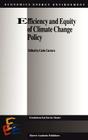 Efficiency and Equity of Climate Change Policy (Economics #15) By Carlo Carraro (Editor) Cover Image