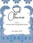 Soul Cleanse: 2-in-1 Christian Adult Coloring Book & Journal Cover Image