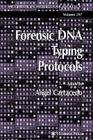 Forensic DNA Typing Protocols (Methods in Molecular Biology #297) By Angel Carracedo (Editor) Cover Image