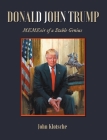 Donald John Trump: MEMEoir of a Stable Genius By John Klotsche Cover Image