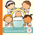 Where Do Babies Come From? By Pauline Oud, Pauline Oud (Illustrator) Cover Image