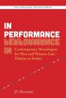 In Performance: Contemporary Monologues for Men and Women Late Thirties to Forties (Applause Acting) By Jv Mercanti Cover Image