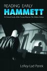 Reading Early Hammett: A Critical Study of the Fiction Prior to the Maltese Falcon Cover Image