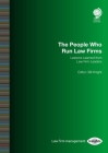 The People Who Run Law Firms: Lessons Learned from Law Firm Leaders: Bill Knight By Bill Knight Cover Image