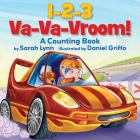 1-2-3 Va-Va-Vroom!: A Counting Book By Sarah Lynn, Daniel Griffo (Illustrator) Cover Image